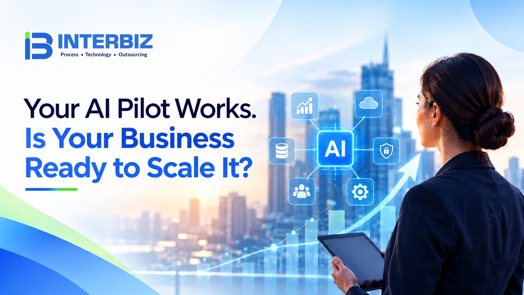 Your AI Pilot Works — Is your business ready to scale enterprise AI?